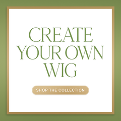 Create Your Own Wig