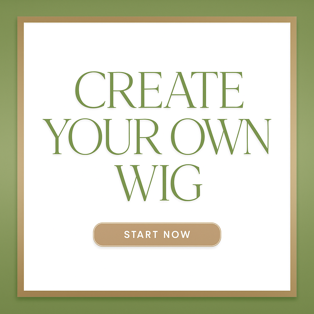 Create Your Own Wig